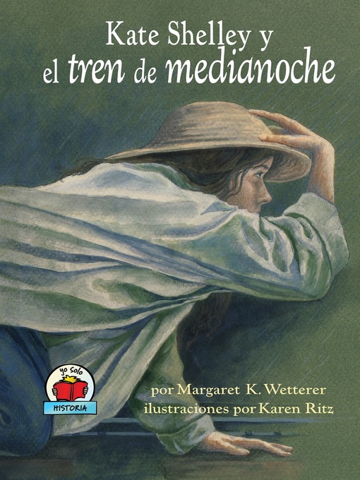 Title details for Kate Shelley y el tren de medianoche (Kate Shelley and the Midnight Express) by Margaret K. Wetterer - Available
